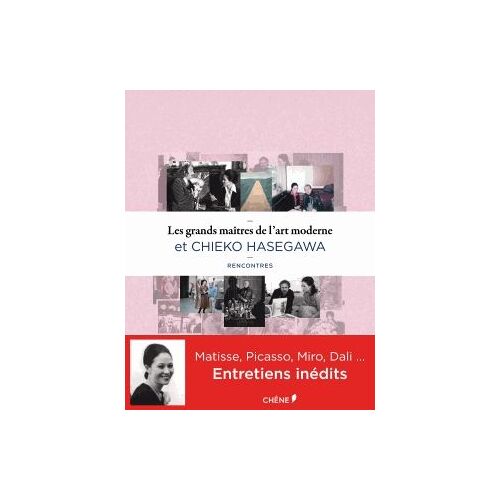 Les Grands Maitres De L'art Moderne Et Chieko Hasegawa - Rencontres