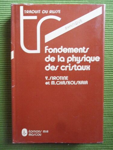 Fondements De La Physique Des Cristaux (Traduit Du Russe Par Oleg Partchevski)