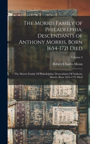 The Morris Family Of Philadelphia