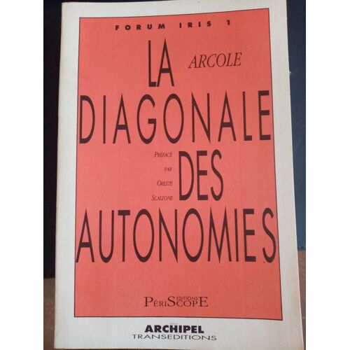 La Diagonale Des Autonomies (Forum Iris 1)