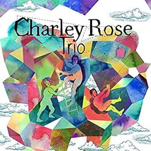 Charley Rose Trio - Cd Album