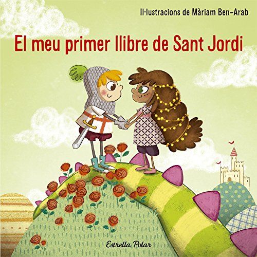 El Meu Primer Llibre De Sant Jordi (Llibres De Sant Jordi) (Catalan Edition)