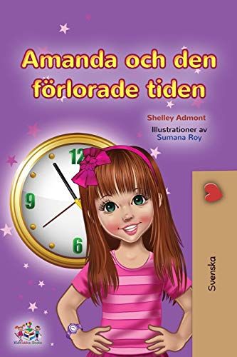 Amanda And The Lost Time (Swedish Children's Book)
