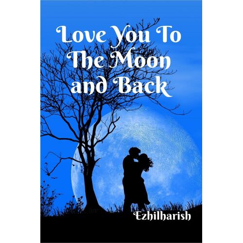 Love You To The Moon And Back
