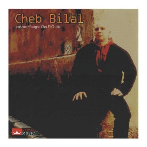 Cheb Bilal - Loukane Nferaghe Cha Fi Gualbi