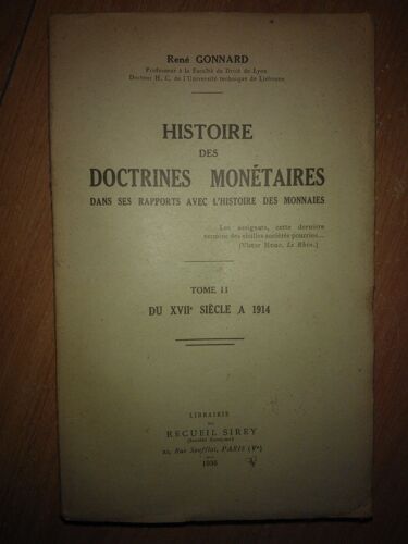 Histoire Des Doctrines Monétaires, Dans Ses Rapports Avec L'histoire Des Monnaies.