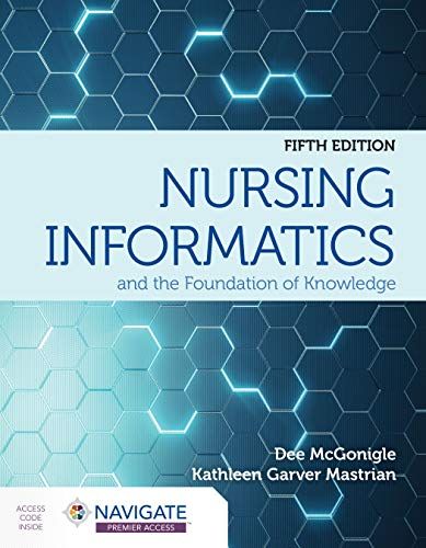 Nursing Informatics And The Foundation Of Knowledge