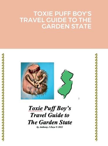 Toxie Puff Boy's Travel Guide To The Garden State
