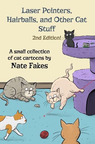 Laser Pointers, Hairballs, And Other Cat Stuff - 2nd Edition