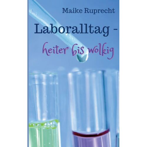 Laboralltag - Heiter Bis Wolkig