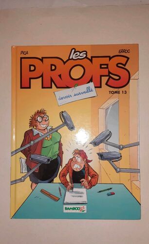 Pica & Erroc, Les Profs Tome 13, Devoir Surveillé. Bambou 2010, Première Édition