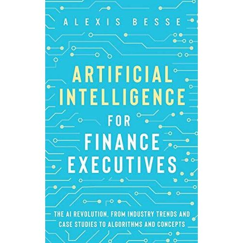 Artificial Intelligence For Finance Executives