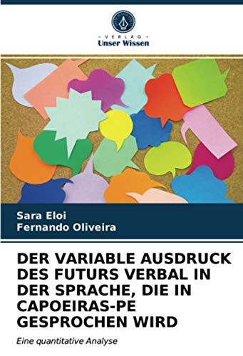 Der Variable Ausdruck Des Futurs Verbal In Der Sprache, Die In Capoeiras-Pe Gesprochen Wird