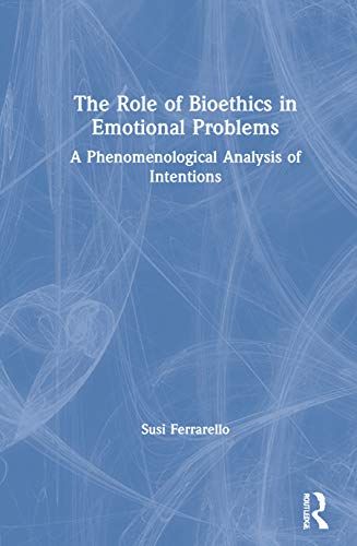 The Role Of Bioethics In Emotional Problems
