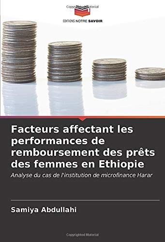 Facteurs Affectant Les Performances De Remboursement Des Prêts Des Femmes En Ethiopie