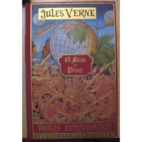 Les Voyages Extraordinaires : Un Drame En Livonie ( 33 Illustrations Par L. Benett )
