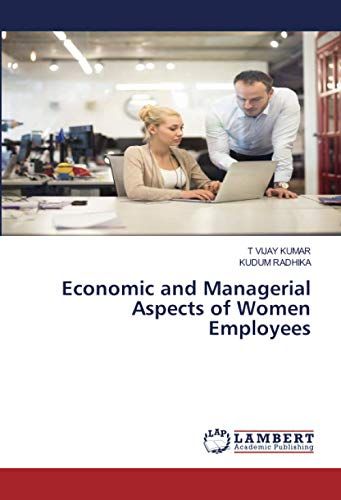 Economic And Managerial Aspects Of Women Employees