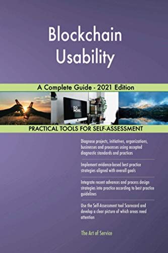 Blockchain Usability A Complete Guide - 2021 Edition