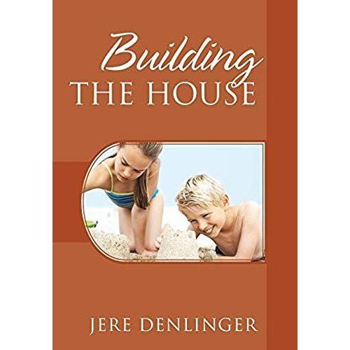 Building The House