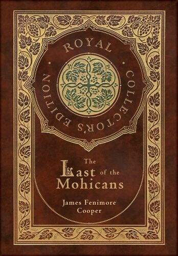 The Last Of The Mohicans (Royal Collector's Edition) (Case Laminate Hardcover With Jacket)