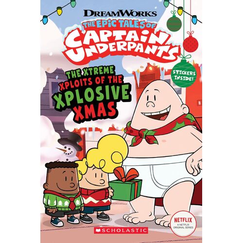 The Xtreme Xploits Of The Xplosive Xmas (The Epic Tales Of Captain Underpants Tv)