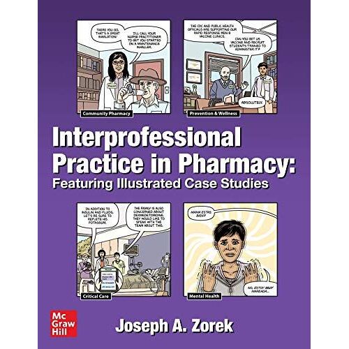 Interprofessional Practice In Pharmacy: Featuring Illustrated Case Studies