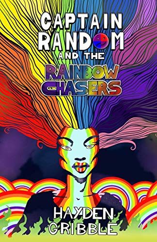 Captain Random And The Rainbow Chasers