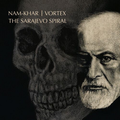Nam-Khar / Vortex - The Sarajevo Spiral [Compact Discs]