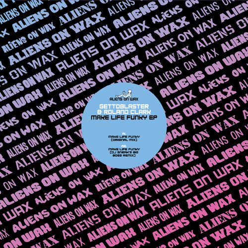 Gettoblaster - Make Life Funky [12-Inch Single]