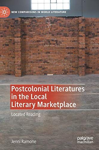 Postcolonial Literatures In The Local Literary Marketplace