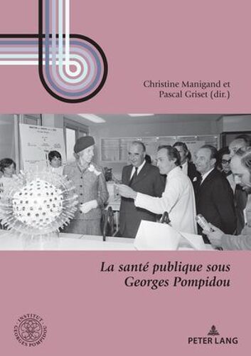 La Santé Publique Sous Georges Pompidou