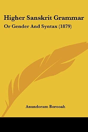 Higher Sanskrit Grammar