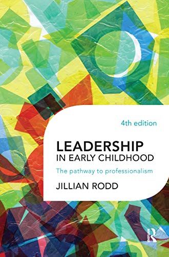 Leadership In Early Childhood: The Pathway To Professionalism