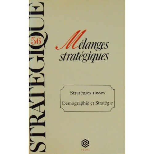 Mélanges Stratégiques: Stratégies Russes, Démographie Et Stratégie