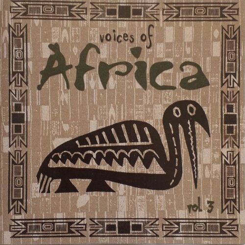 Voices Of Africa Volume 3
