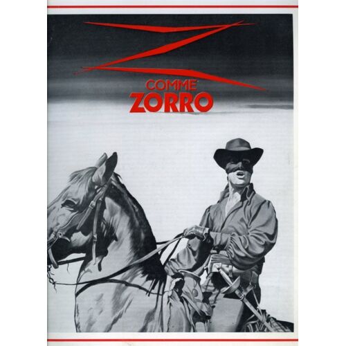 Z Comme Zorro, Synopsis Dépliant, José Luis Merino, Charles Quiney, Maria Pia Conte, Aldo Bufi Landi