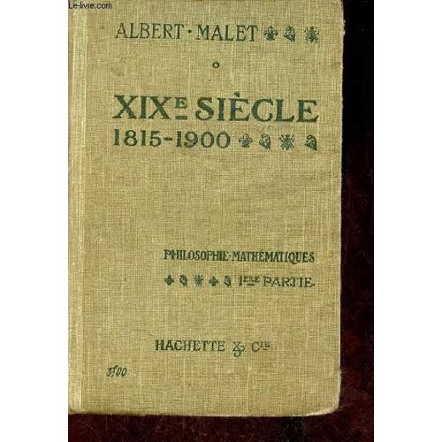 Xixe Siècle 1815-1900 - Philosophie-Mathématiques 1re Partie.