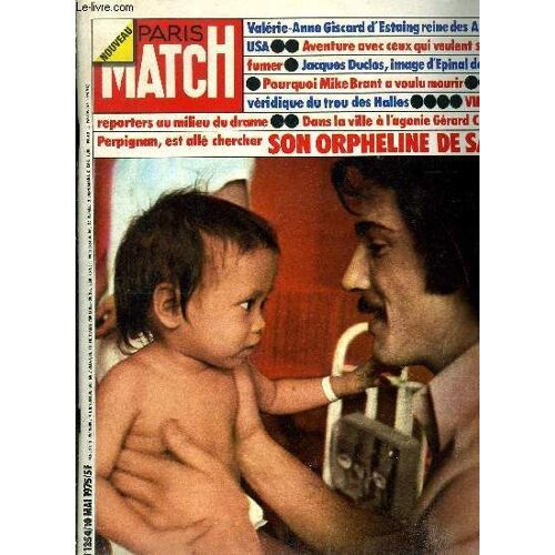 Paris Match N° 1354 - Un Français, Cuisinier A Perpignan, Raconte L Adoption D Une Petite Fille Vietnamienne, Valérie Anne Giscard D Estaing Devient Reine Des Azalées Aux U.S.A., Jacques Duclos :(...)