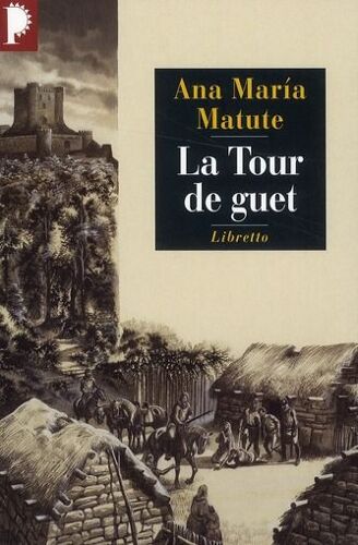 La Tour De Guet Ana Maria Matute