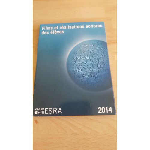 Films Et Réalisations Sonores Des Élèves - Groupe Esra 2014