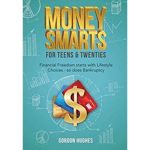 Money Smarts For Teens & Twenties