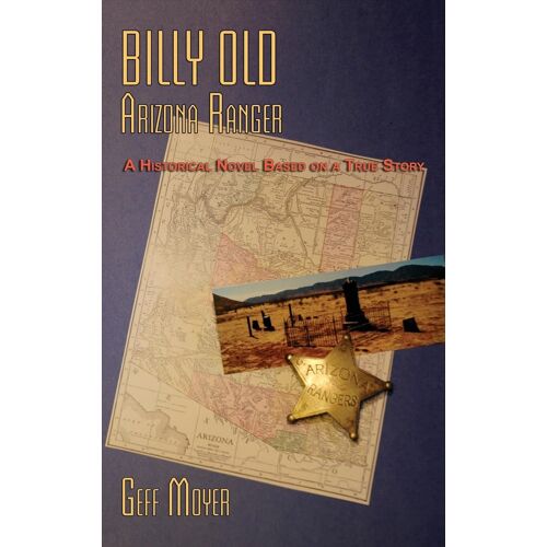 Billy Old, Arizona Ranger
