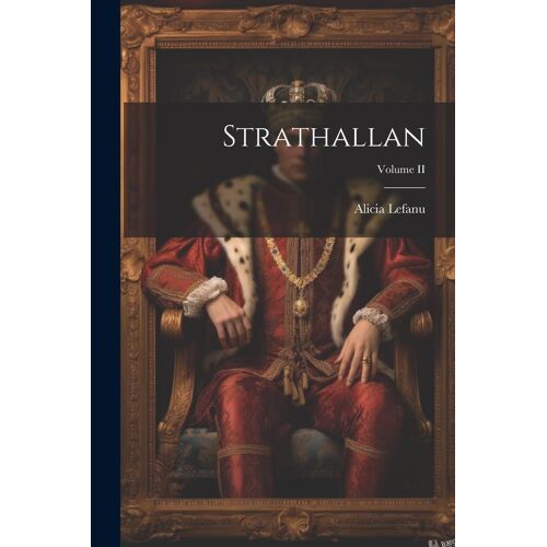Strathallan; Volume Ii