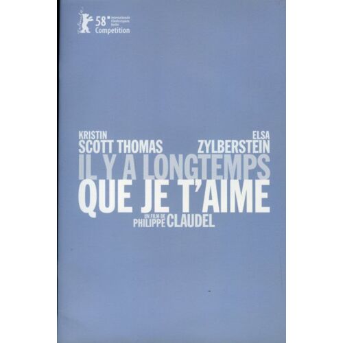 Il Y A Longtemps Que Je T'aime - Kristin Scott Thomas - Elsa Zylberstein - 2008 - Dossier De Presse  N° 1