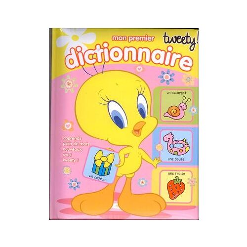 Mon Premier Dictionnaire Tweety