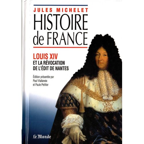 Louis Xiv Et La Révocation De L'edit De Nantes