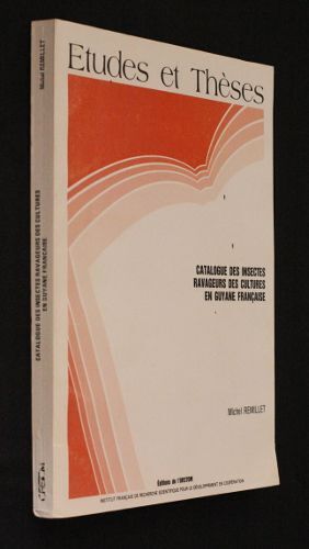 Catalogue Des Insectes Ravageurs Des Cultures En Guyane Française
