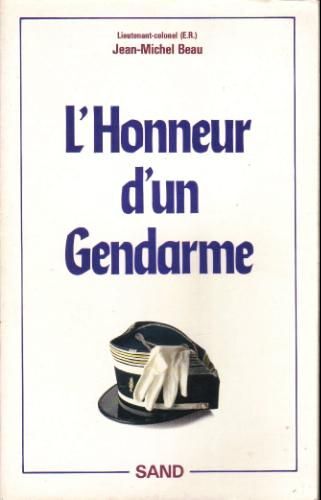 L'honneur D'un Gendarme. Les Irlandais De Vincennes