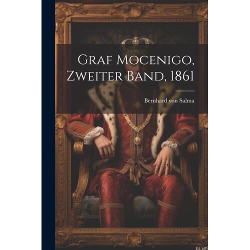 Graf Mocenigo, Zweiter Band, 1861