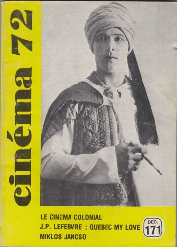Cinema 72 N° 171 : Miklos Jancso. Le Cinéma Colonial. J.P. Lefebvre : Quebec My Love Cinema 72 N° 171 : Miklos Jancso. Le Cinéma Colonial. J.P. Lefebvre : Quebec My Love